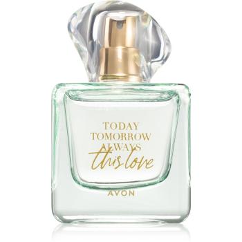 Avon Today Tomorrow Always This Love woda perfumowana dla kobiet 50 ml