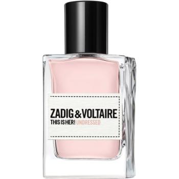 Zadig & Voltaire This is Her! Undressed woda perfumowana dla kobiet 30 ml