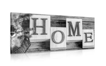 Obraz litery Home w wersji czarno-białej - 120x60